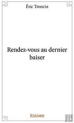 Bertrand.pt - Rendez-Vous Au Dernier Baiser