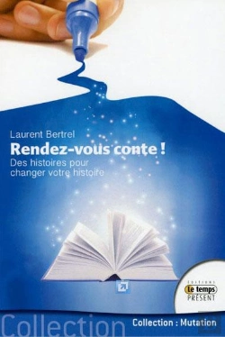 Bertrand.pt - Rendez-Vous Conte ! Des Histoires Pour Changer Votre Histoire