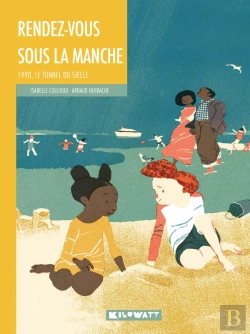 Bertrand.pt - Rendez-Vous Sous La Manche : 1990, Le Tunnel Du Siècle