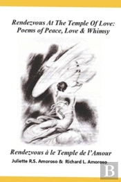 Rendezvous At The Temple Of Love:: Poems