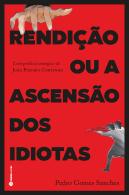 Rendição ou a Ascensão dos Idiotas
