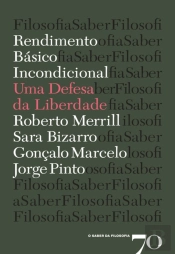 Rendimento Básico Incondicional: Uma Defesa Da Liberdade