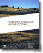 Rendimento e Competitividade Agrícolas em Portugal