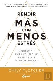 Rendir Más Con Menos Estrés