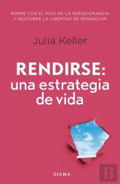 Rendirse: Una Estrategia De Vida