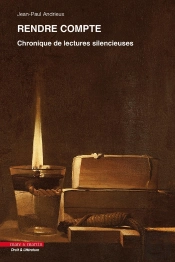 Rendre Compte : Chronique De Lectures Silencieuses