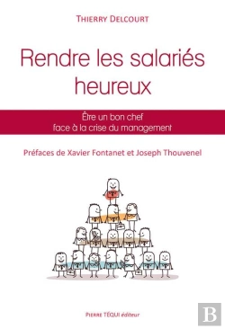 Bertrand.pt - Rendre Les Salariés Heureux ; Être Un Bon Chef Face À La Crise Du Management