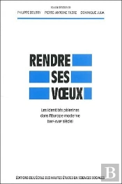 Rendre Ses Voeux ; Les Identites Pelerines Dans L'Europe Moderne Aux 16 Et 18e Siecles
