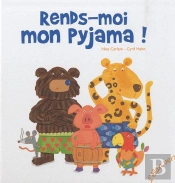 Rends-Moi Mon Pyjama !