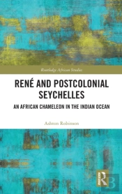 Rene And Postcolonial Seychelles