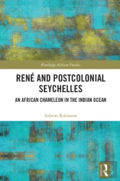 Rene And Postcolonial Seychelles