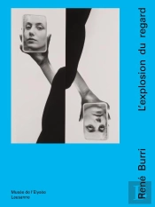 René Burri, L'Explosion Du Regard