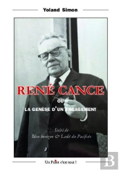 Rene Cance - La Genese D'Un Engagement