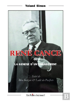 Bertrand.pt - Rene Cance - La Genese D'Un Engagement