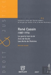 René Cassin (1887-1976) ; La Guerre Hors La Loi, Avec De Gaulle, Les Droits De L'Homme