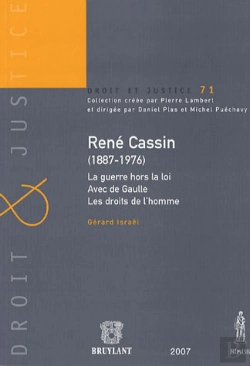 Bertrand.pt - René Cassin (1887-1976) ; La Guerre Hors La Loi, Avec De Gaulle, Les Droits De L'Homme