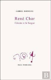 René Char, Céreste Et La Sorgue (2e Édition)
