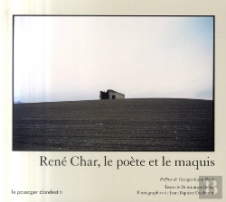 Bertrand.pt - René Char, Le Poète Et Le Maquis