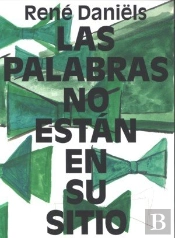 René Daniëls. Las Palabras No Están En Su Sitio