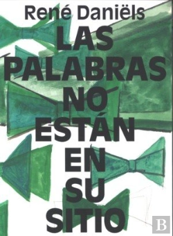 Bertrand.pt - René Daniëls. Las Palabras No Están En Su Sitio