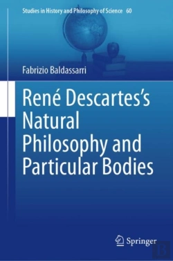 Bertrand.pt - Rene Descartesâ€™S Natural Philosophy And Particular Bodies
