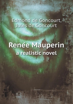 Bertrand.pt - Rene E Mauperin A Realistic Novel