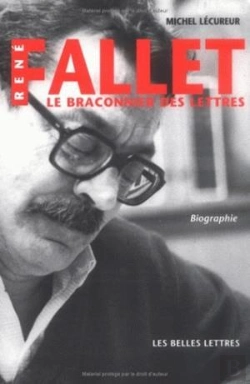Bertrand.pt - René Fallet : Le Braconnier Des Lettres. Biographie.