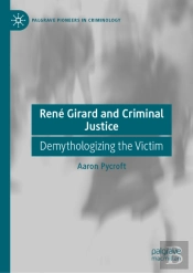 Rene Girard And Criminal Justice