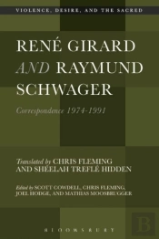 Rene Girard And Raymund Schwager