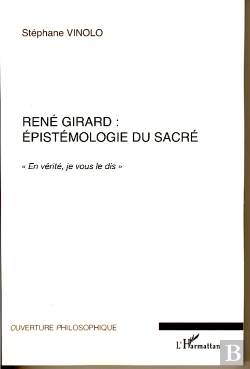 Bertrand.pt - René Girard ; Épistémologie Du Sacré ; 