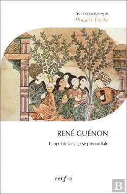 Bertrand.pt - René Guenon ; L'Appel De La Sagesse Primordiale