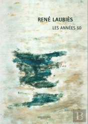 René Laubiès ; Les Années 50