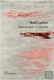 René Laubies, L'Infini De L'Esprit-Les Années 60
