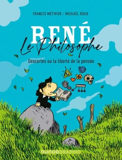 Bertrand.pt - René Le Philosophe : Descartes Ou La Liberté De La Pensée