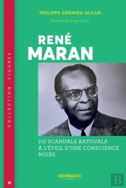 Bertrand.pt - René Maran : Du Scandale Batouala À L'Éveil D'Une Conscience Noire