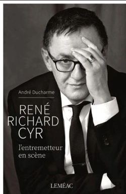 Bertrand.pt - René Richard Cyr ; L'Entremetteur En Scène