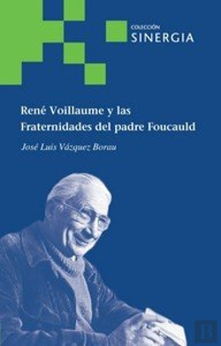 Bertrand.pt - Rene Voillaume Y Las Fraternidades Del Padre Foucauld