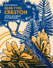 René-Yves Creston : Artiste Seiz Breur Et Ethnologue