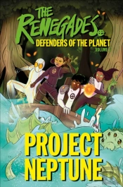 Renegades Project Neptune