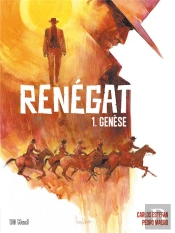 Renégat T.1 ; L'Immigrant