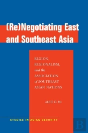 (Re)Negotiating East And Southeast Asia