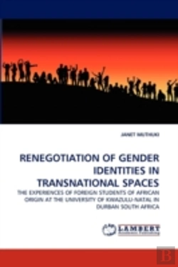 Bertrand.pt - Renegotiation Of Gender Identities In Transnational Spaces