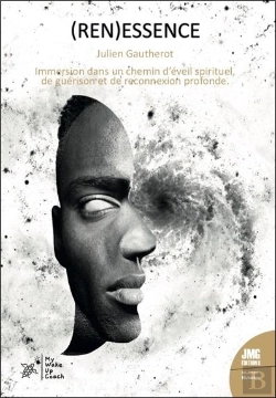 Bertrand.pt - (Ren)Essence : Immersion Dans Un Chemin D'Eveil Spirituel, De Guerison Et De Reconnexion Profonde