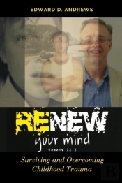 Renew Your Mind: Surviving And Overcomin