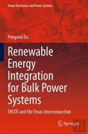 Renewable Energy Integration For Bulk Power Systems