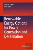Renewable Energy Options For Power Generation And Desalination