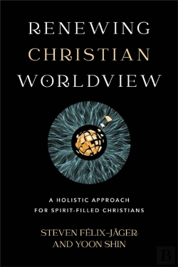 Bertrand.pt - Renewing Christian Worldview Â€“ A Holistic Approach For Spiritâ€“Filled Christians
