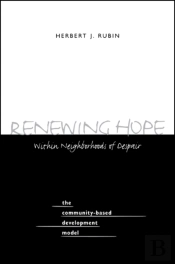 Renewing Hope Within Neighborhoods Of Despair