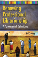 Renewing Professional Librarianship