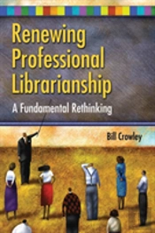 Renewing Professional Librarianship